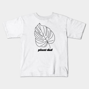 Monstera Indoor Plant Dad House Plants Kids T-Shirt